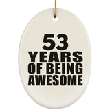 53rd Birthday 53 Years Of Being Awesome - Oval Ornament