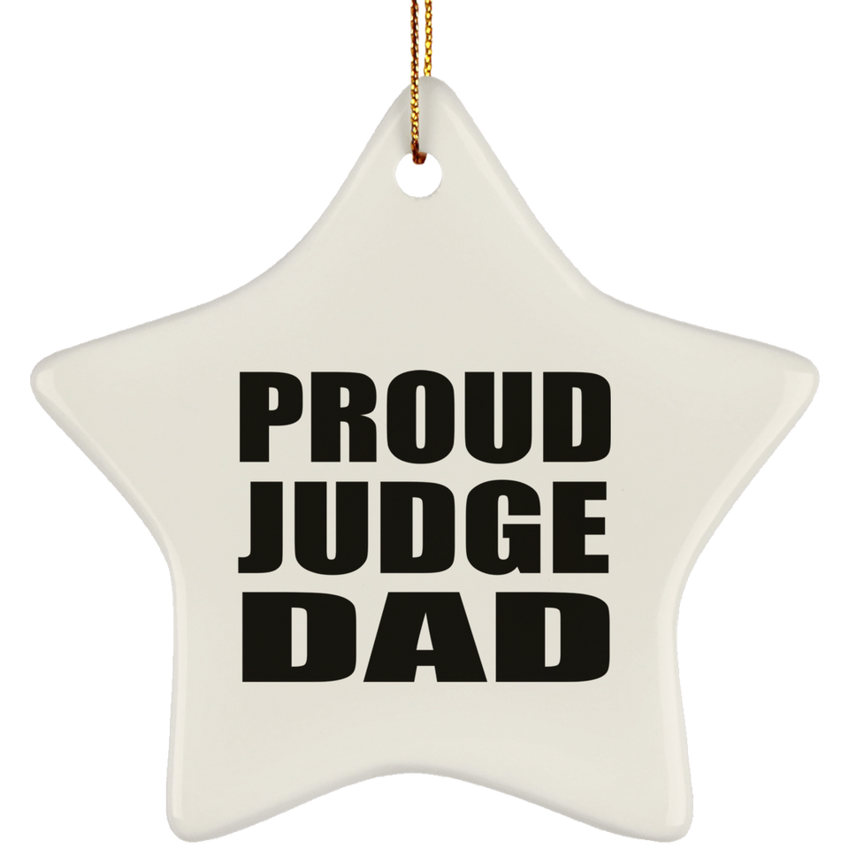 Proud Judge Dad - Star Ornament