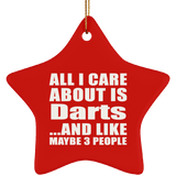 All I Care About Is Darts - Star Ornament