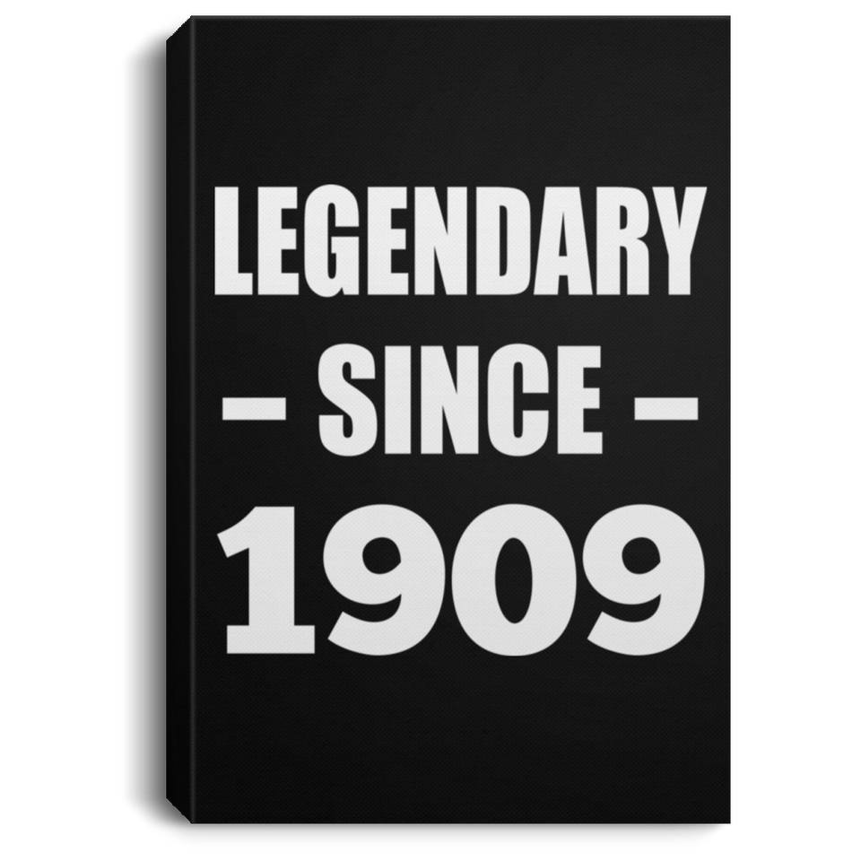 115th Birthday Legendary Since 1909 - Canvas Portrait