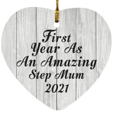 First Year As An Amazing Step Mum 2021 - Heart Ornament F