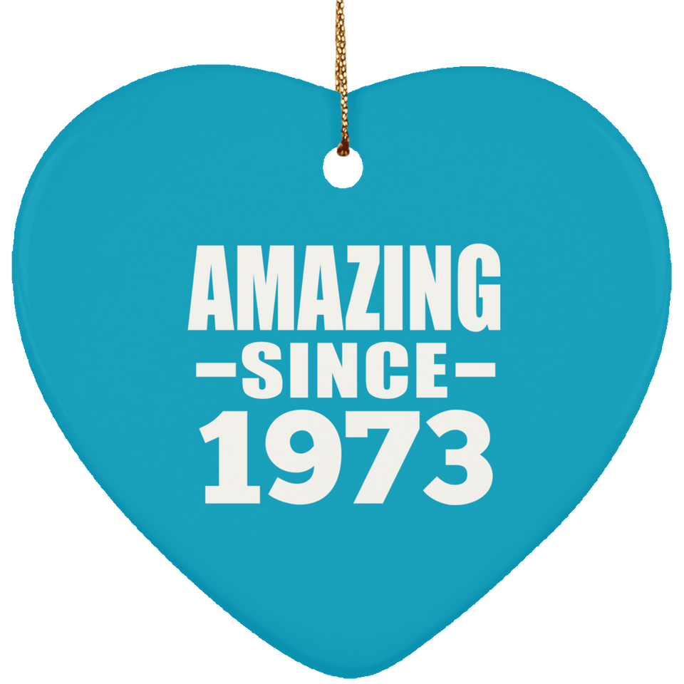 51st Birthday Amazing Since 1973 - Heart Ornament