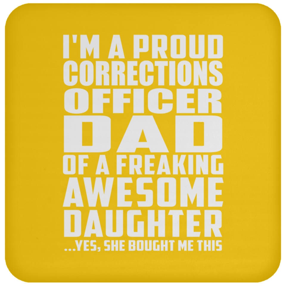 Proud Corrections Officer Dad Of Awesome Daughter - Drink Coaster