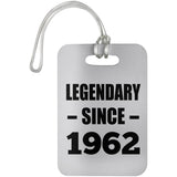 62nd Birthday Legendary Since 1962 - Luggage Bag Tag