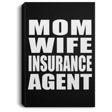 Mom Wife Insurance Agent - Canvas Portrait