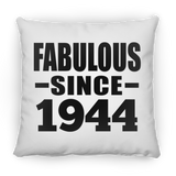80th Birthday Fabulous Since 1944 - Throw Pillow
