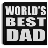 World's Best Dad - Canvas Square