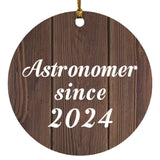 Astronomer Since 2024 - Circle Ornament D