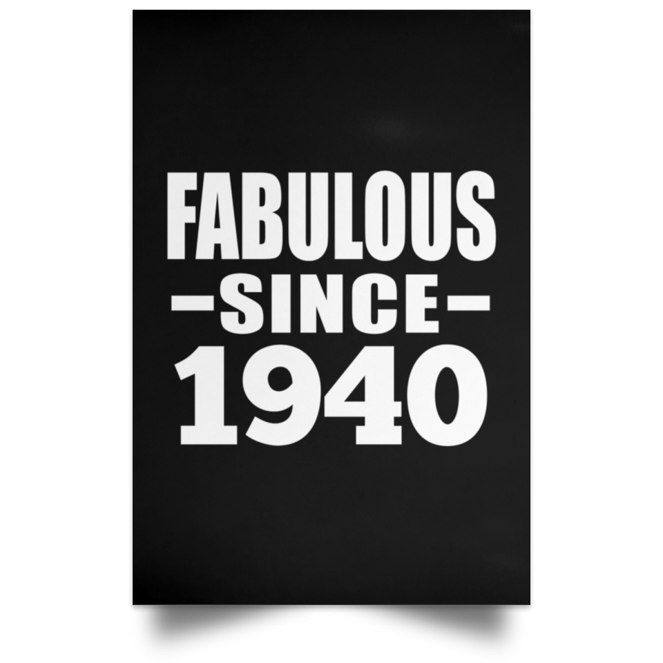 84th Birthday Fabulous Since 1940 - Poster Portrait