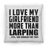 I Love My Girlfriend More Than Larping - Throw Pillow