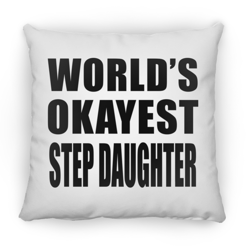 World's Okayest Step Daughter - Throw Pillow