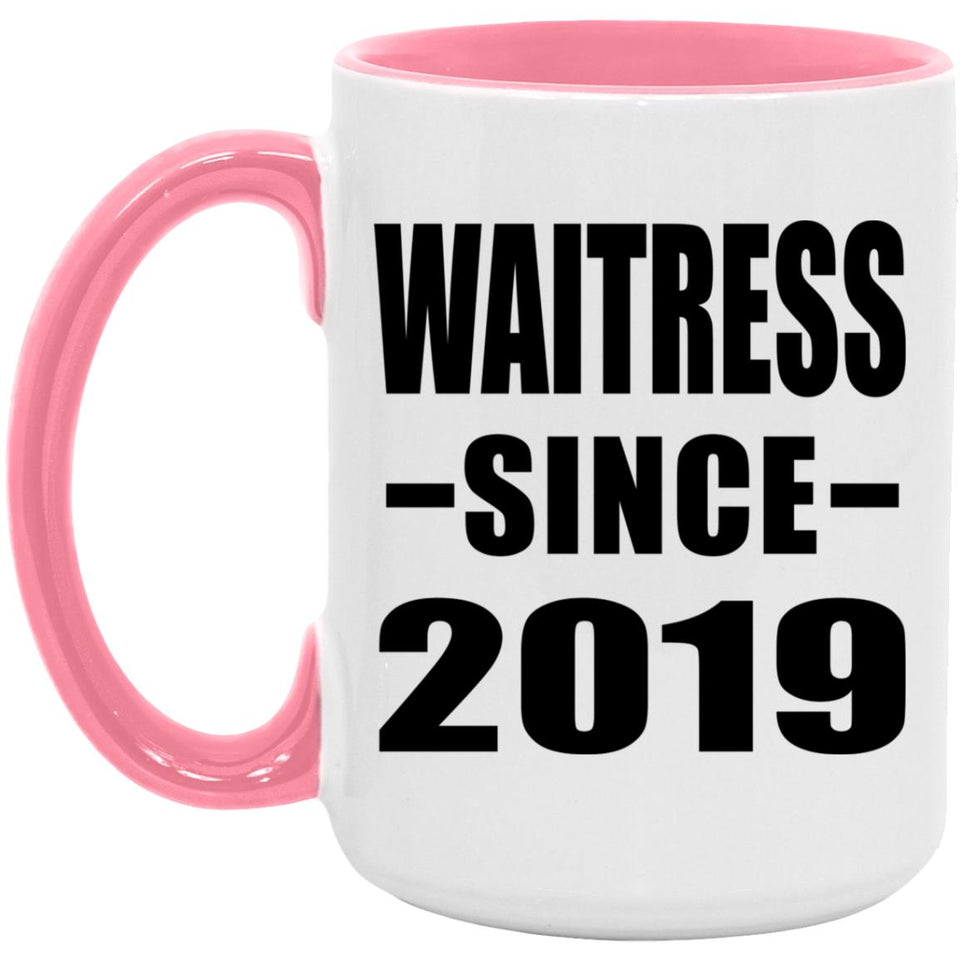 Waitress Since 2019 - 15oz Accent Mug Pink