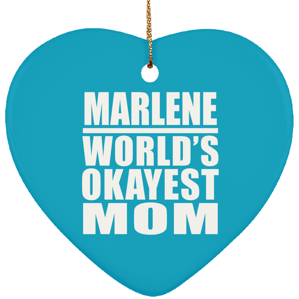Marlene World's Okayest Mom - Heart Ornament