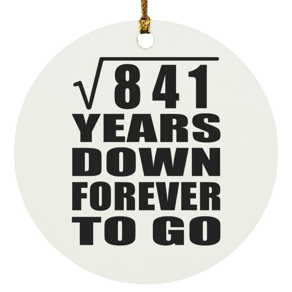 29th Anniversary Square Root of 841 Years Down Forever To Go - Circle Ornament