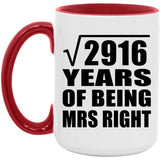 54th Anniversary Square Root of 2916 Years of Being Mrs Right - 15oz Accent Mug Red