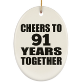 91st Anniversary Cheers To 91 Years Together - Oval Ornament