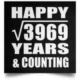 Happy 63rd Anniversary Square Root of 3969 Years & Counting - Poster Square