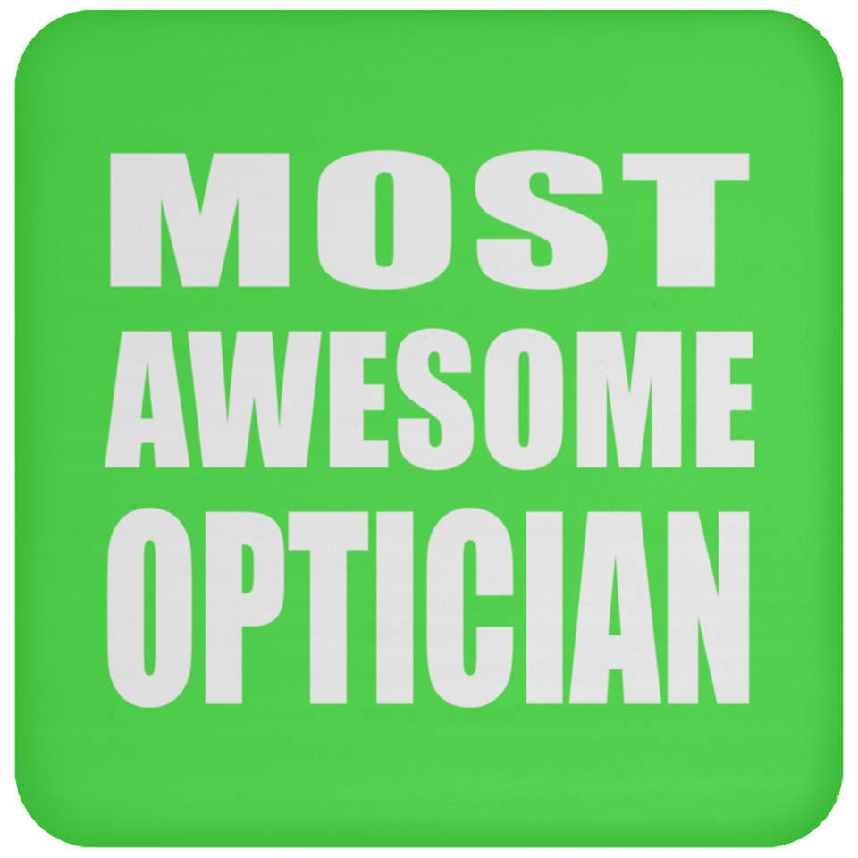 Most Awesome Optician - Drink Coaster