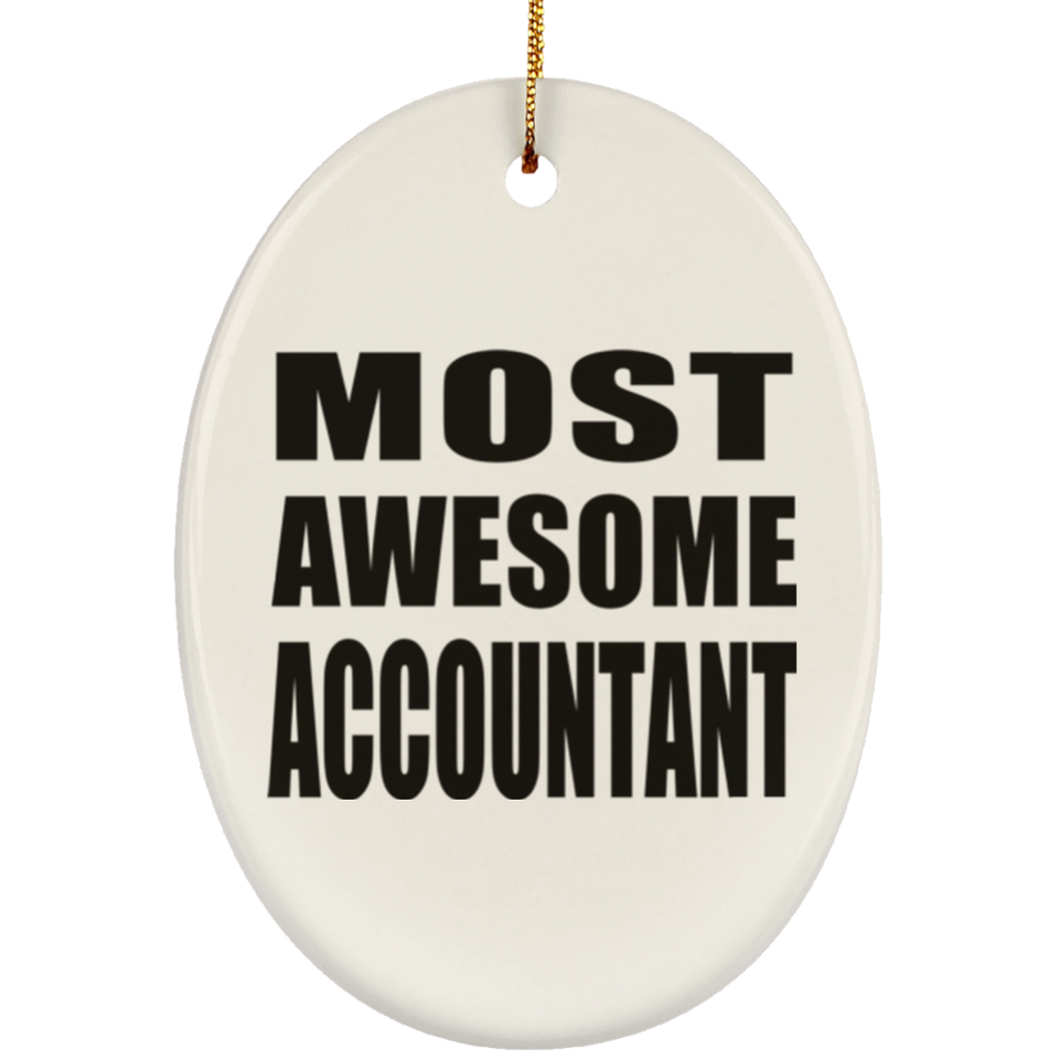 Most Awesome Accountant - Oval Ornament