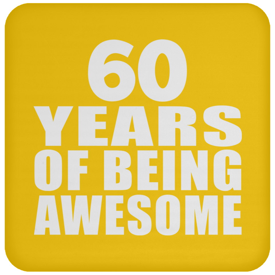 60th Birthday 60 Years Of Being Awesome - Coaster