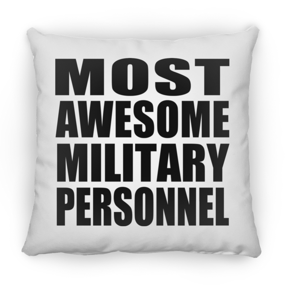 Most Awesome Military Personnel - Throw Pillow