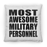 Most Awesome Military Personnel - Throw Pillow