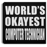 World's Okayest Computer Technician - Canvas Square