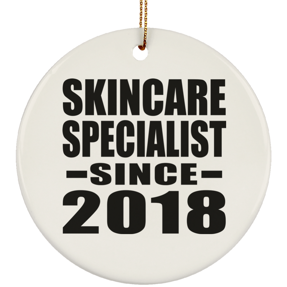 Skincare Specialist Since 2018 - Circle Ornament