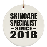 Skincare Specialist Since 2018 - Circle Ornament