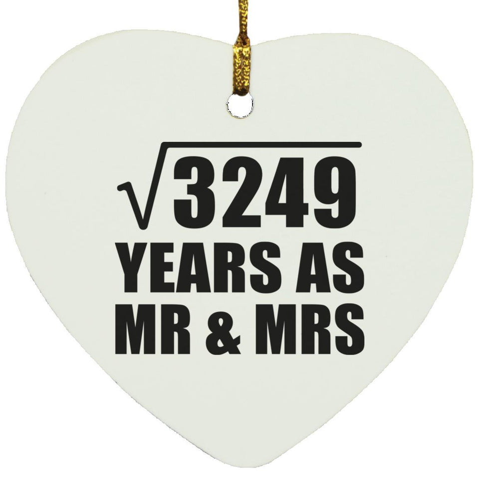 57th Anniversary Square Root of 3249 Years As Mr & Mrs - Heart Ornament