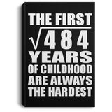 22nd Birthday Square Root of 484 Years of Childhood - Canvas Portrait