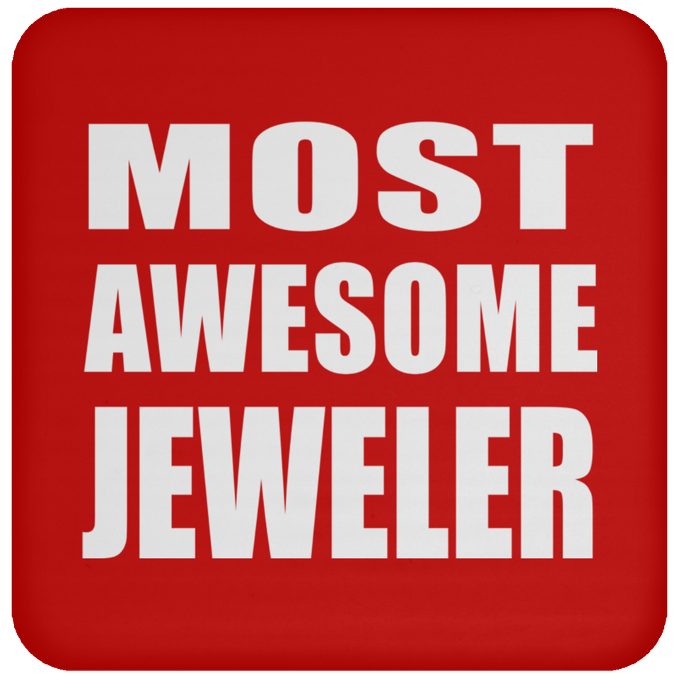 Most Awesome Jeweler - Drink Coaster