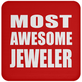Most Awesome Jeweler - Drink Coaster