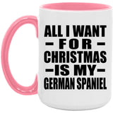 All I Want For Christmas Is My German Spaniel - 15oz Accent Mug Pink