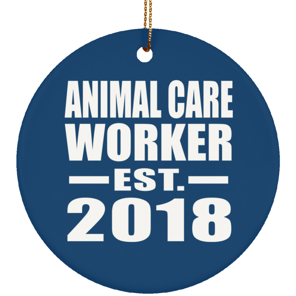 Animal Care Worker Established EST. 2018 - Circle Ornament