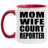 Mom Wife Court Reporter - 11oz Accent Mug Red