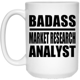 Badass Market Research Analyst - 15oz Coffee Mug