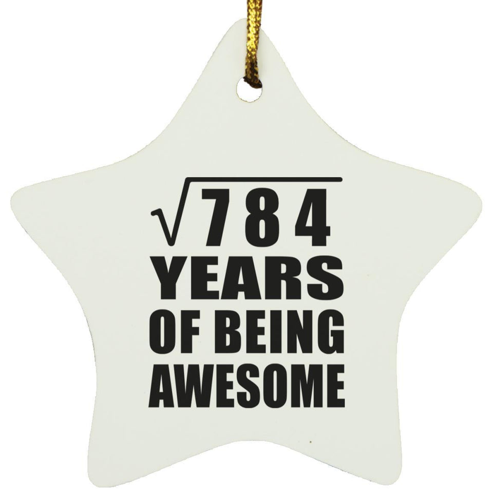 28th Birthday Square Root of 784 Years of Being Awesome - Star Ornament