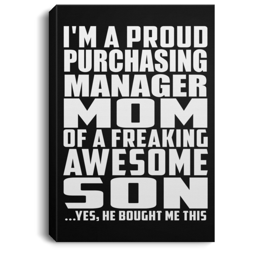 Proud Purchasing Manager Mom Of Awesome Son - Canvas Portrait