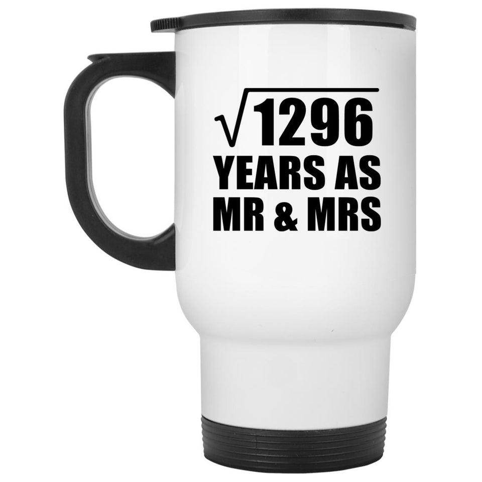 36th Anniversary Square Root of 1296 Years As Mr & Mrs - White Travel Mug
