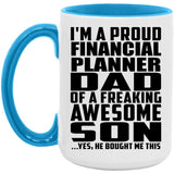 Proud Financial Planner Dad Of Awesome Son - 15oz Accent Mug Blue