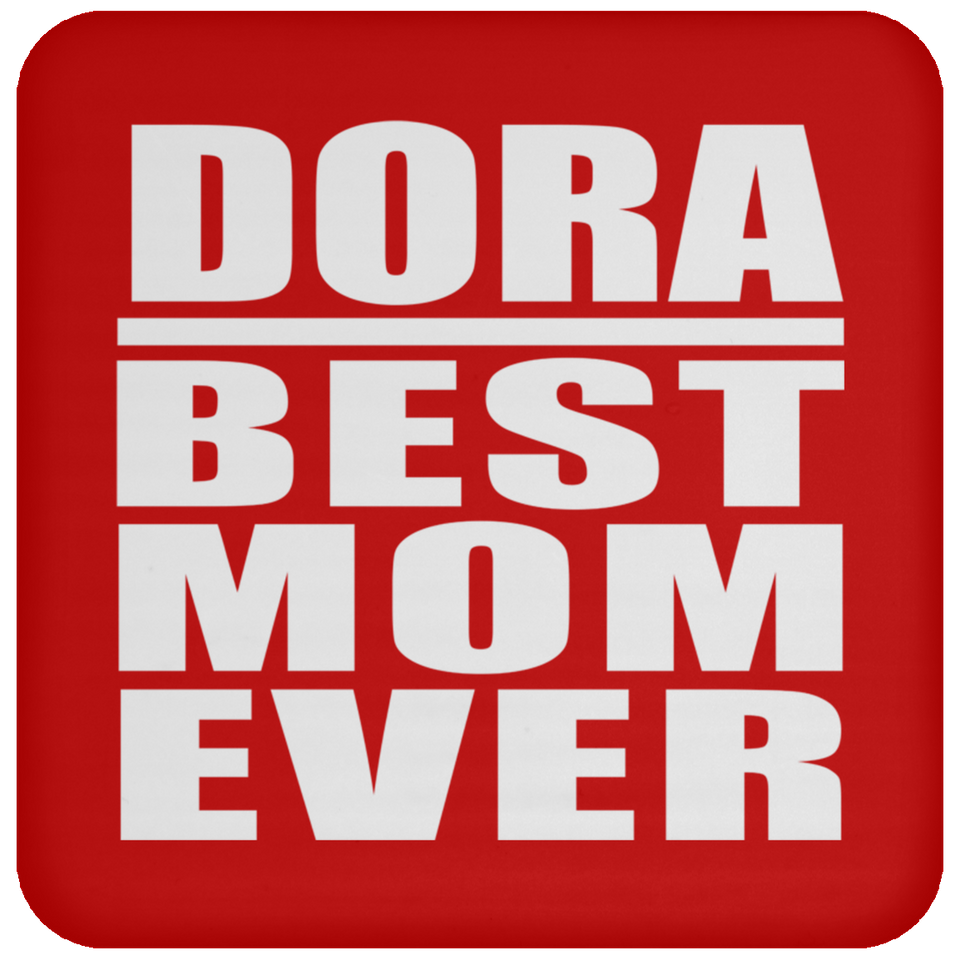 Dora Best Mom Ever - Drink Coaster