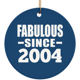 20th Birthday Fabulous Since 2004 - Circle Ornament