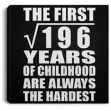 14th Birthday Square Root of 196 Years of Childhood - Canvas Square