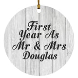 First Year As Mr & Mrs Douglas - Circle Ornament F