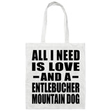 All I Need Is Love And A Entlebucher Mountain Dog - Tote Bag White