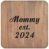 Mommy Established EST. 2024 - Drink Coaster C