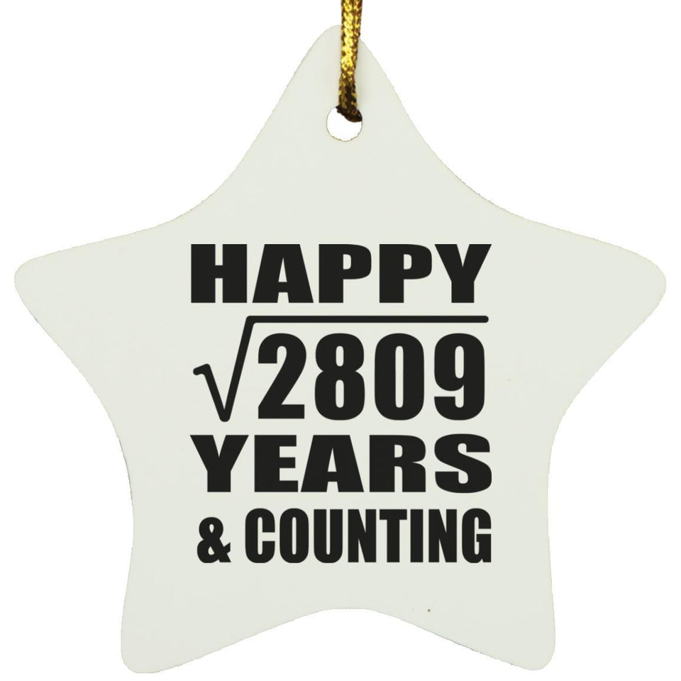 Happy 53rd Anniversary Square Root of 2809 Years & Counting - Star Ornament
