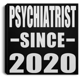 Psychiatrist Since 2020 - Canvas Square