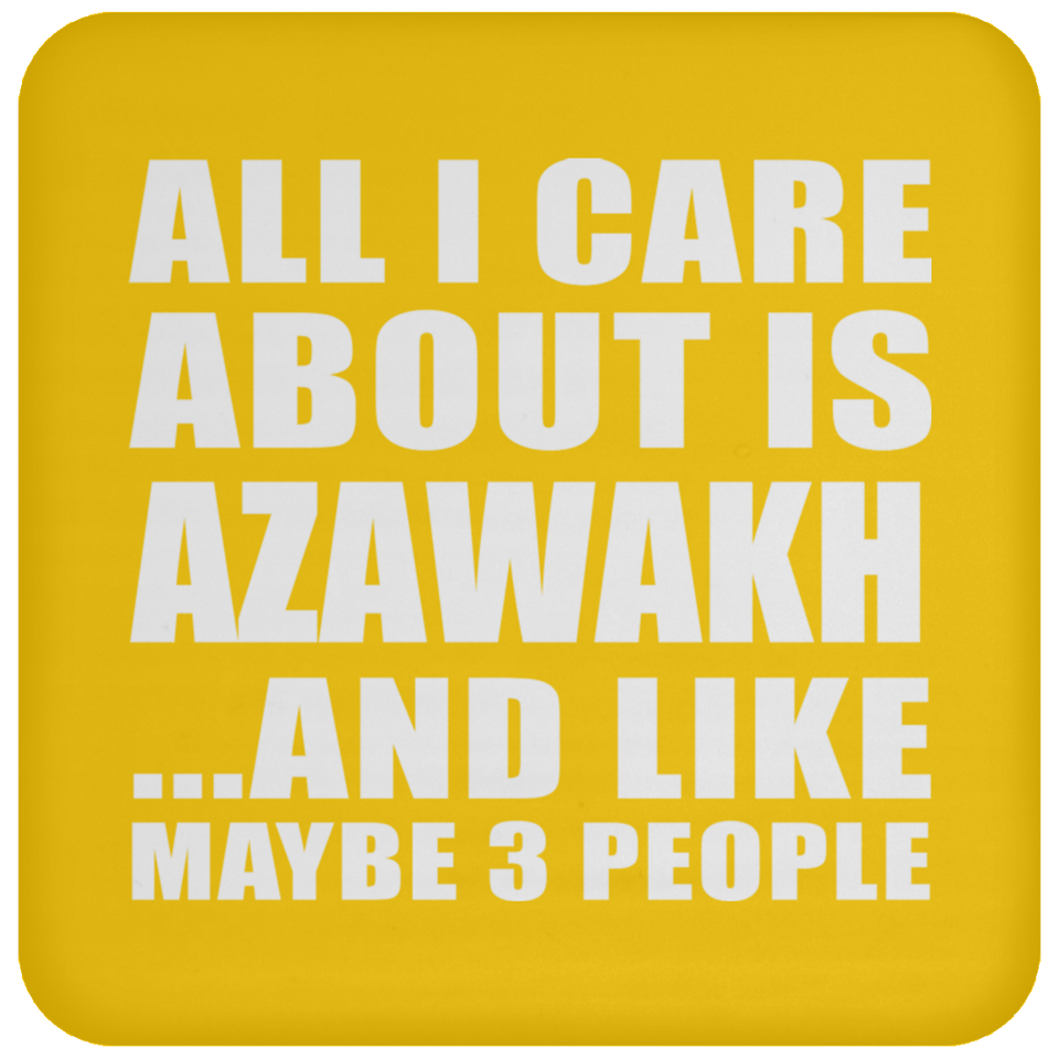 All I Care About Is Azawakh - Drink Coaster